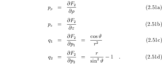 \begin{subequations}
\begin{eqnarray}
\quad
p_\rho & = & \frac{\partial F_2}{\...
...
\;\;=\;\; \frac{r}{\sin^2\vartheta} -1 \quad.
\end{eqnarray}\end{subequations}