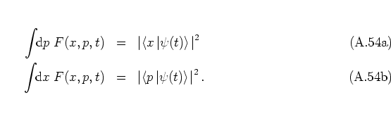 \begin{subequations}
\begin{eqnarray}
\int\!\! {\mbox{d}}p\; F(x,p,t)
& = & \l...
...t\vert \psi(t) \right> \right. \right\vert^2.
\end{eqnarray} \end{subequations}
