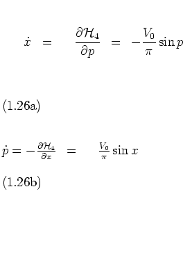 \begin{subequations}
\begin{eqnarray}
\dot{x} & = & \hspace{0.35cm}
\frac{\par...
...m}
= \hspace{0.55cm}
\frac{V_0}{\pi} \sin x
\end{eqnarray}\end{subequations}