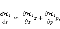 \begin{displaymath}
\frac{{\mbox{d}}{\mathcal H}_4}{{\mbox{d}}t} \; \approx \;
...
...}\dot{x} +
\frac{\partial {\mathcal H}_4}{\partial p}\dot{p},
\end{displaymath}