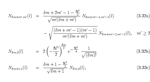 \begin{subequations}
\begin{eqnarray}
N_{\delta m+m',m'}(l)
& = & \frac{\delta...
...}}
{\sqrt{\delta m+1}} \;
N_{\delta m,0}(l) ,
\end{eqnarray}\end{subequations}